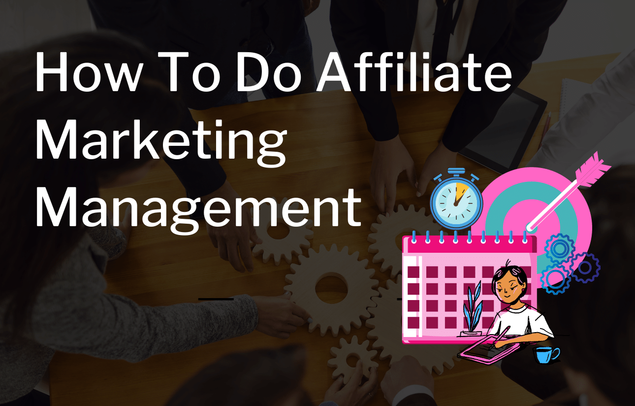 Affiliate Marketing Management