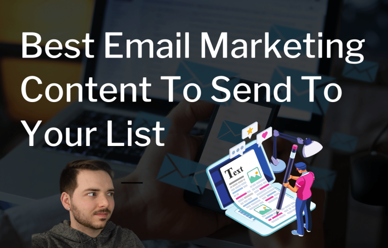 Best Email Marketing Content To Send To Your Email List