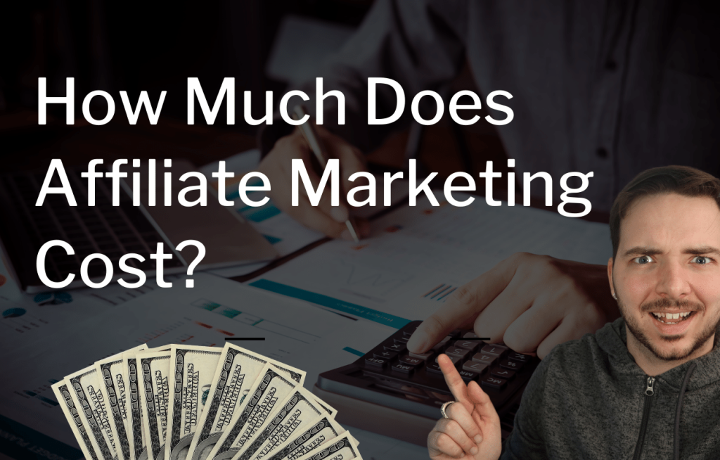 How Much Does Affiliate Marketing Cost