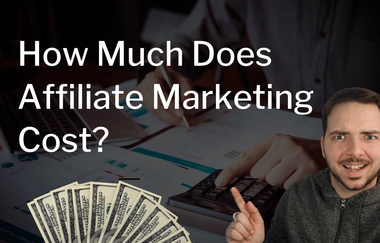 How Much Does Affiliate Marketing Cost