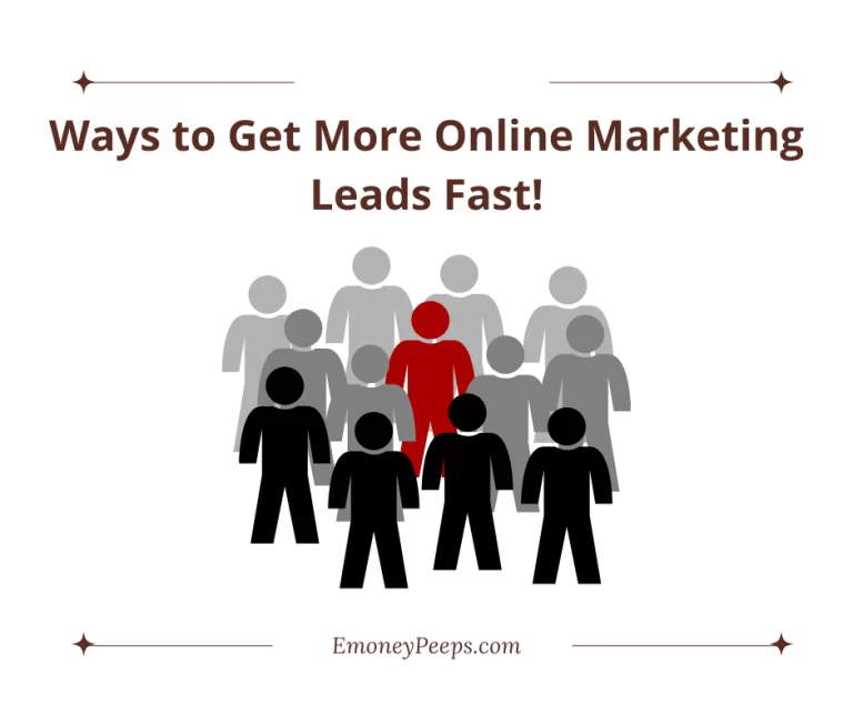 Ways to Get More Online Marketing Leads FAST