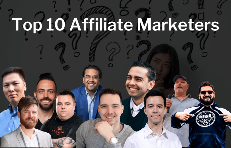 Top 10 Affiliate Marketers You Should Know