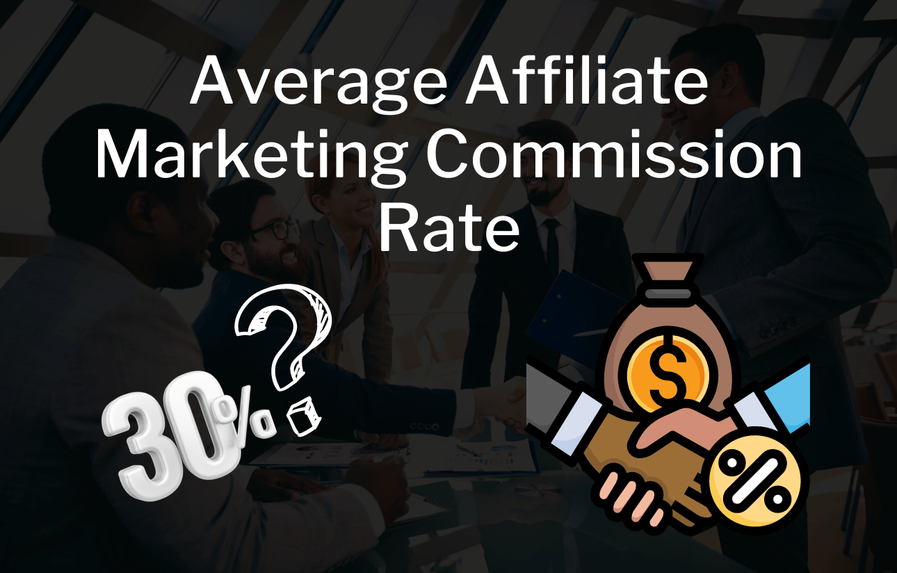 Average Affiliate Marketing Commission Rate