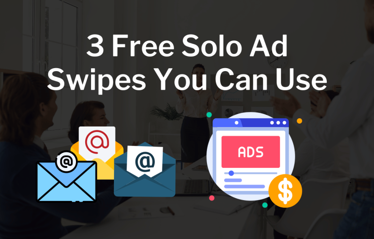 3 Free Solo Ad Swipes You Can Use