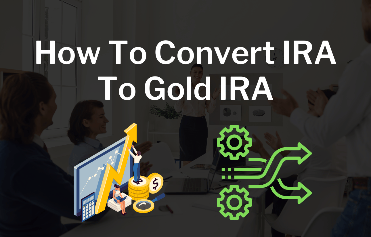 how-to-convert-ira-to-gold-ira-guide-emoneypeeps