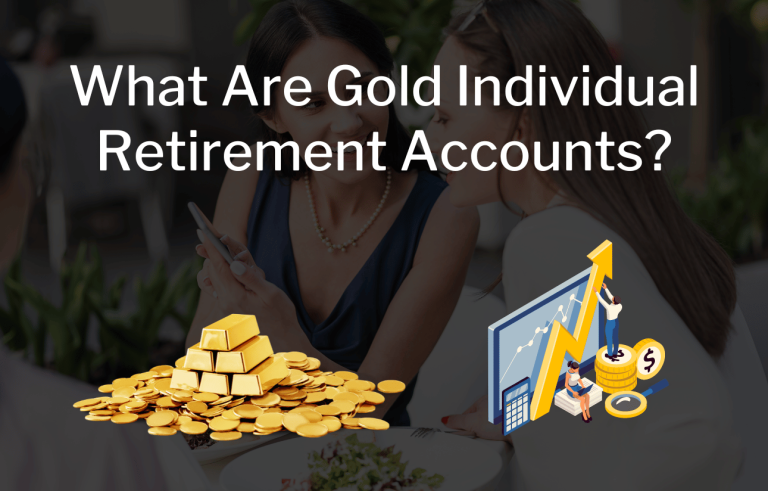 What Are Gold Individual Retirement Accounts?