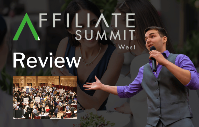 Affiliate Summit West Review: Should You Attend The Next One?