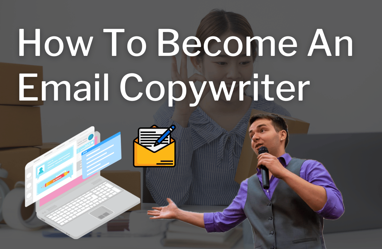 How To Become An Email Copywriter