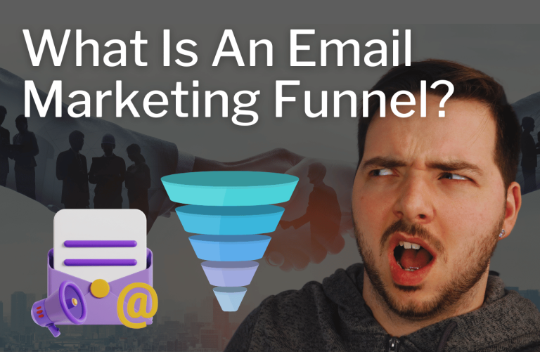 What Is An Email Marketing Funnel And How Do They Work?