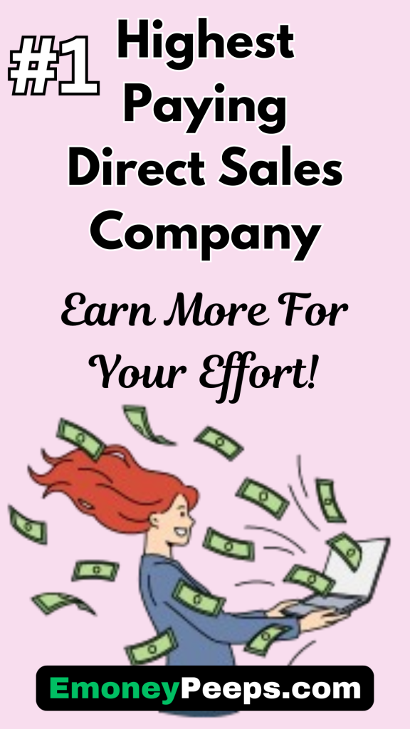 Highest Paying Direct Sales Company Earn More For Your Effort