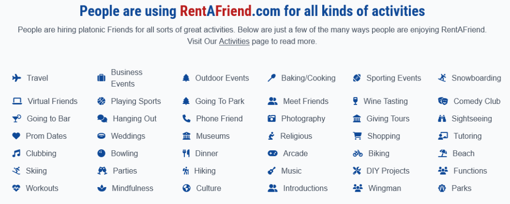 People are using RentAFriend.com for all kinds of activities