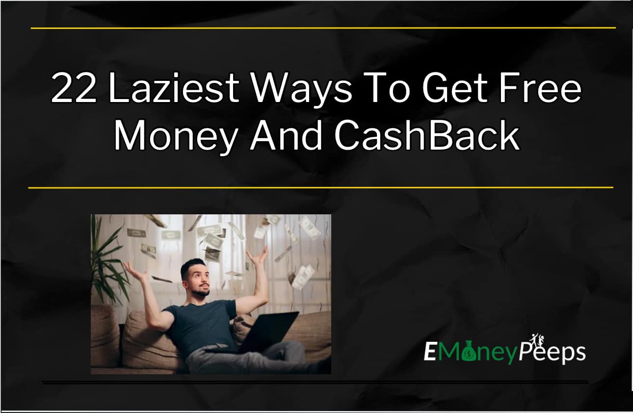 Ways To Get Free Money And CashBack