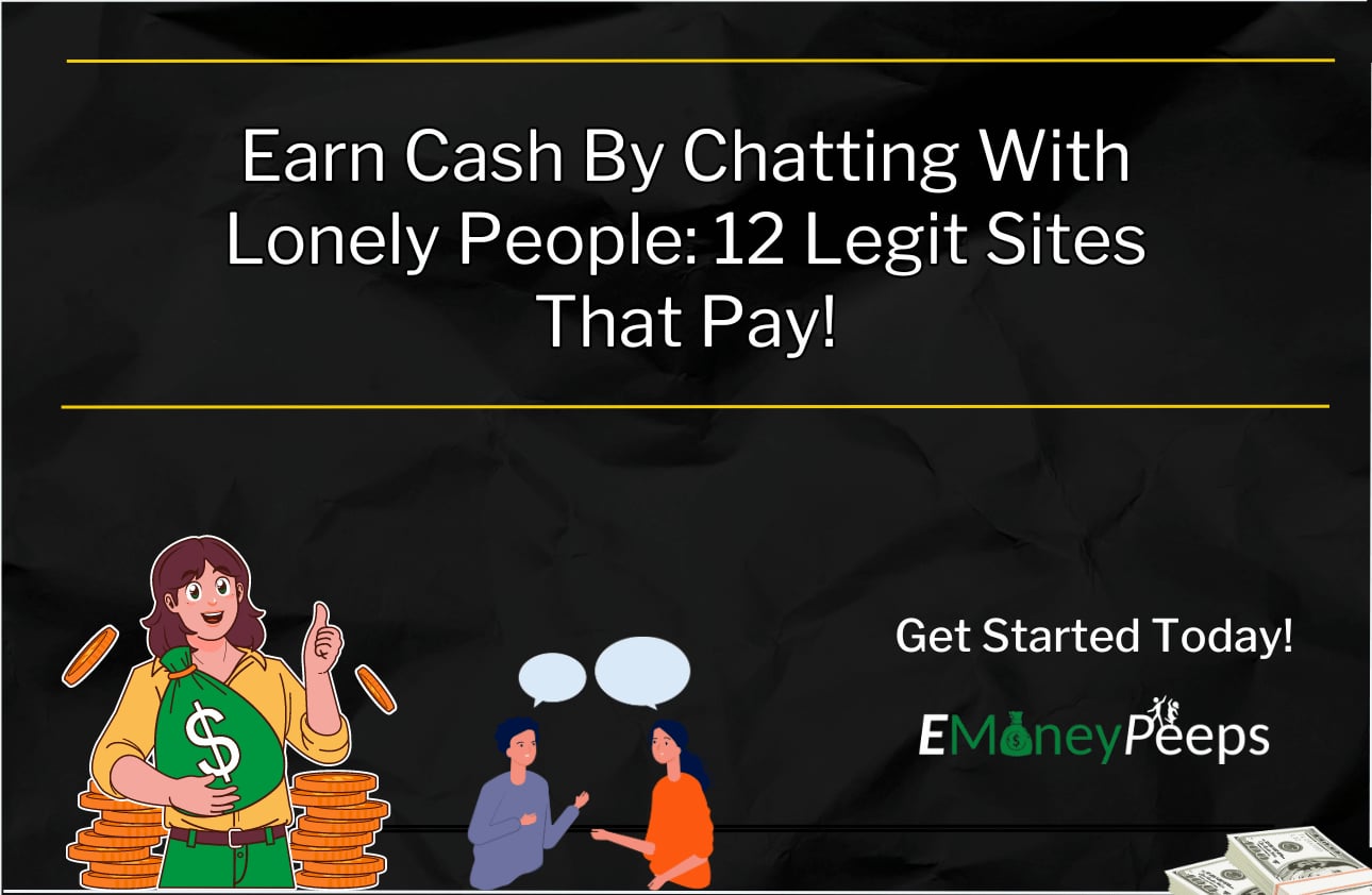 get paid to talk to lonely people