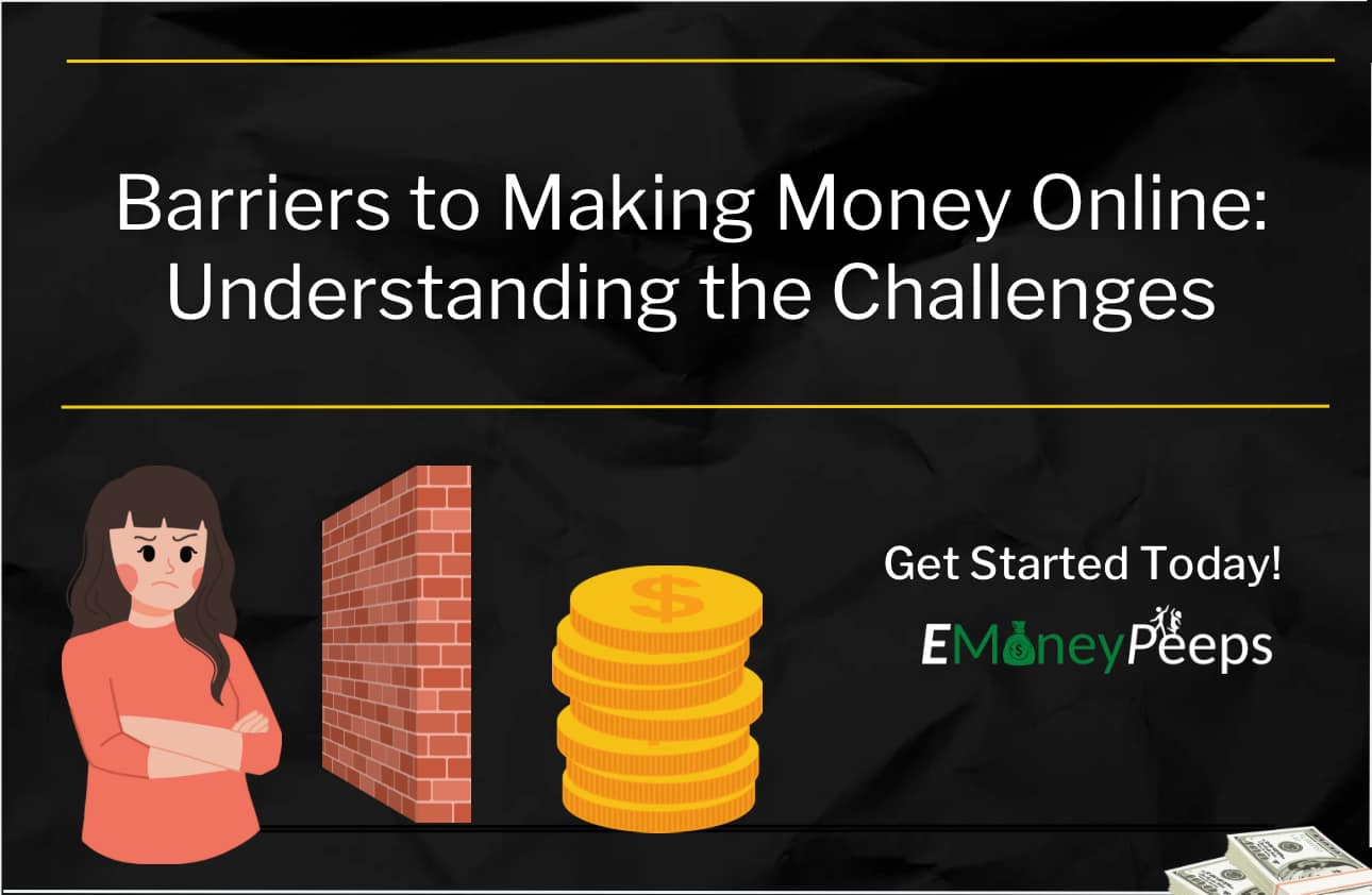 Barriers to Making Money Online