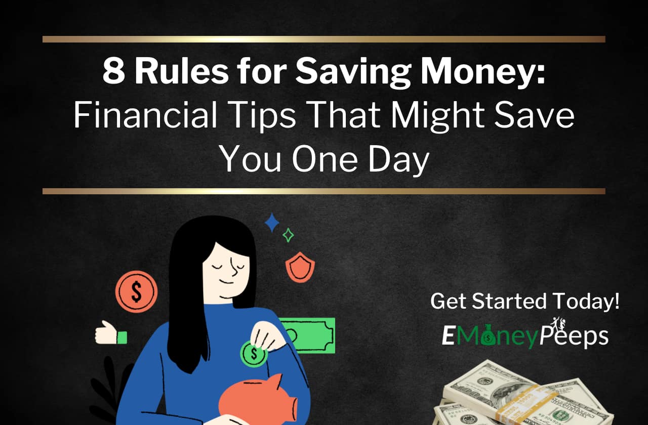 Rules for Saving Money Financial Tips That Might Save You One Day