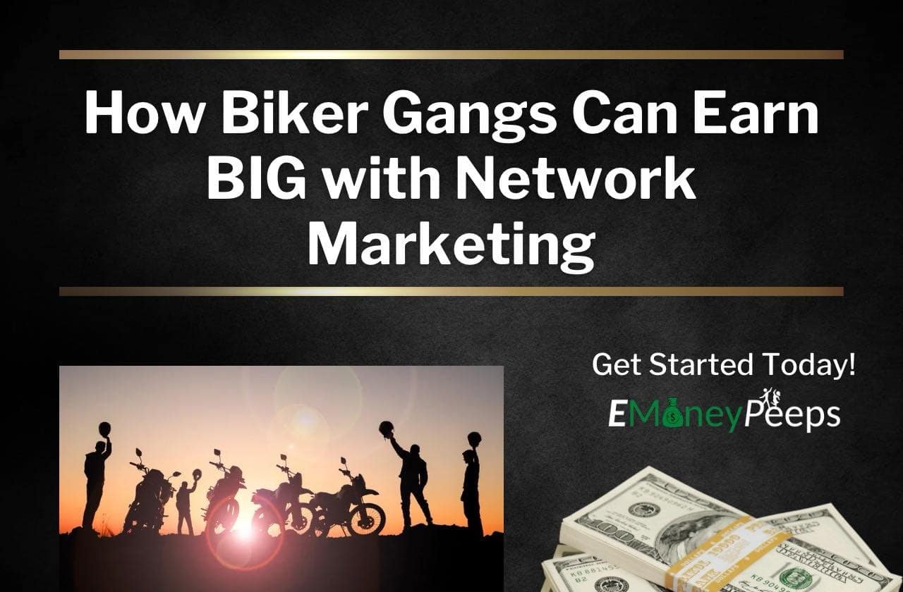 How Biker Gangs Can Earn BIG with Network Marketing