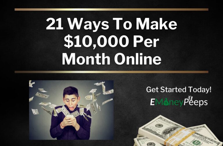 21 Ways To Make $10,000 Per Month Online